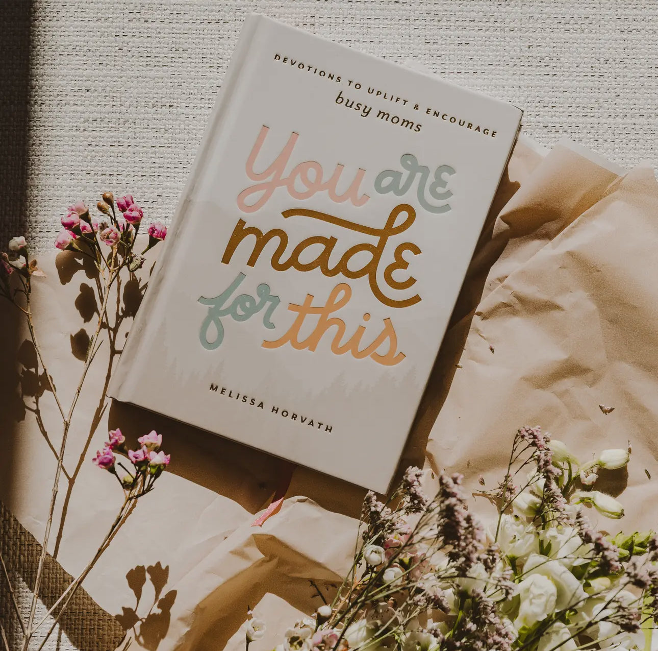 YOU ARE MADE FOR THIS: DEVOTIONAL TO UPLIFT & ENCOURAGE