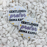 GENTLEMEN PREFER SIGMA KAPPA BUTTON