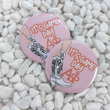 ITS GAME DAY A PHI BUTTON