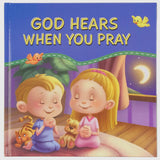 Kid Book God Hears When You Pray Hardcover