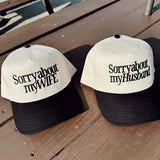 Sorry about my Husband / Wife Vintage Trucker Hat